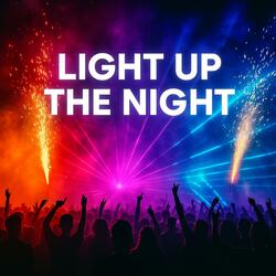 Light Up the Night