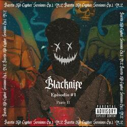 Blacknife: Bareto Kid Cypher Sessions Ep.1 / Pt. II
