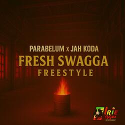 Fresh Swagga Freestyle (feat. Parabelum & Jah Koda)