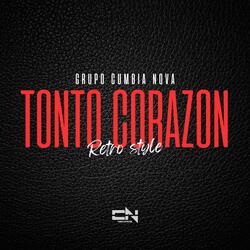 Tonto Corazón