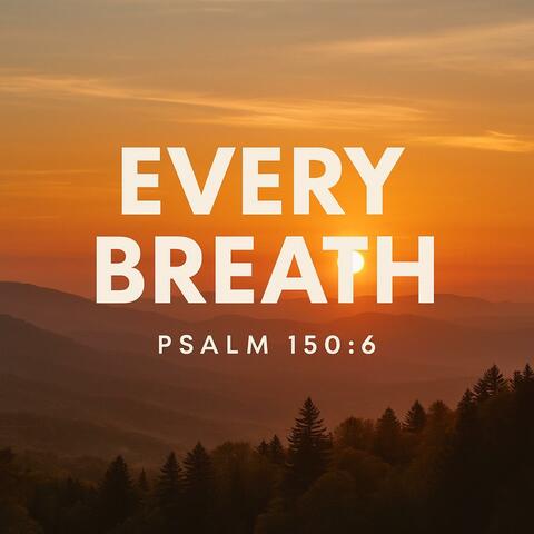 Every Breath