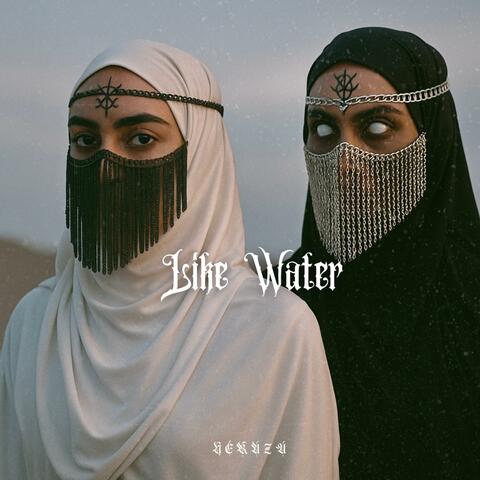 Like Water
