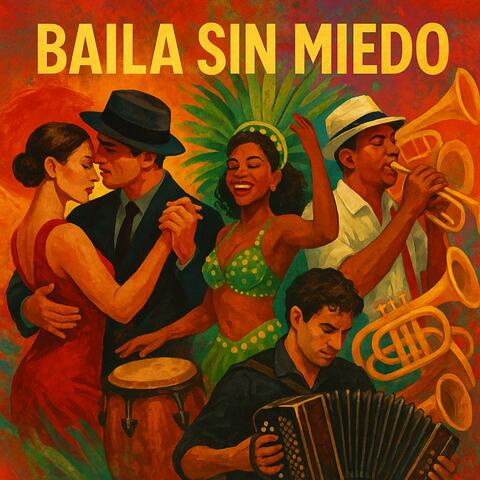 Baila Sin Miedo