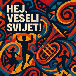 Hej, Veseli Svijet!