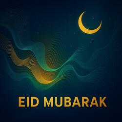 Eid Mubarak (عيد مبارك)