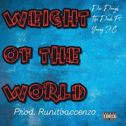 Weight of The World (feat. Young J.C)