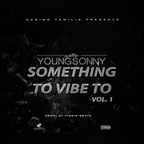 Something to Vibe to, Vol. 1