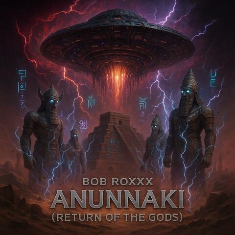 Anunnaki (Return Of The Gods)