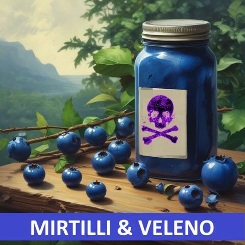 mirtilli e veleno