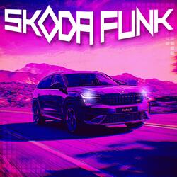 Skoda Funk (Slowed)