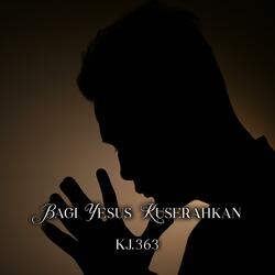 Bagi Yesus Kuserahkan