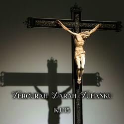 Tercurah Darah Tuhanku