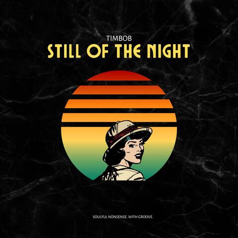 Still Of The Night