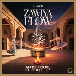 Zawiya Flow (Afro House Expedition)