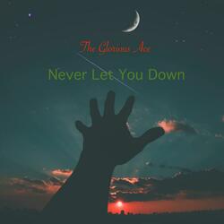 Never Let You Down