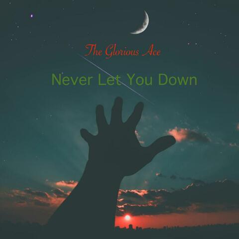 Never Let You Down