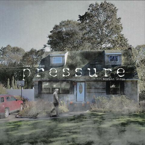 Pressure (feat. Adrian Garza)