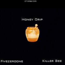 Honey Drip (Killer Bee Remix)