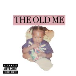 The Old Me