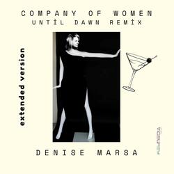 COMPANY OF WOMEN (Until Dawn Remix Extended Version)
