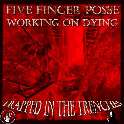Trapped in the Trenches