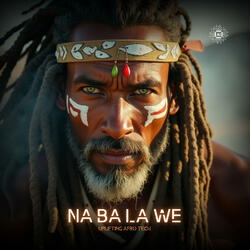 NA BA LA WE | Tribal Ritual Techno | Uplifting Afro Tech