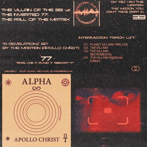 "The Villains of the 77 vs. The Inverted Seven: The Fall of the Matrix" A Revelations EP by Apollo Christ