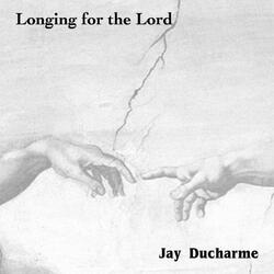 Longing for the Lord