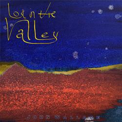 Lost in the valley
