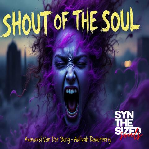 Shout of the Soul