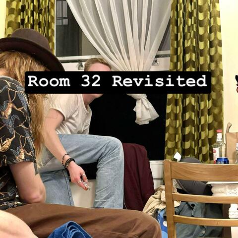 Room 32 Revisited