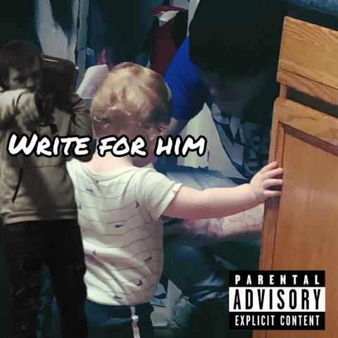 Write for him