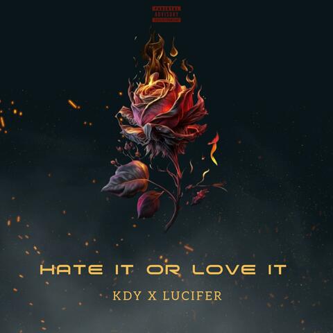 HATE IT OR LOVE IT (feat. Lucifer)