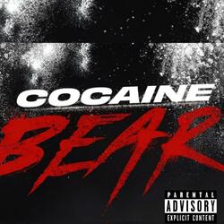 Cocaine Bear (Radio Edit)