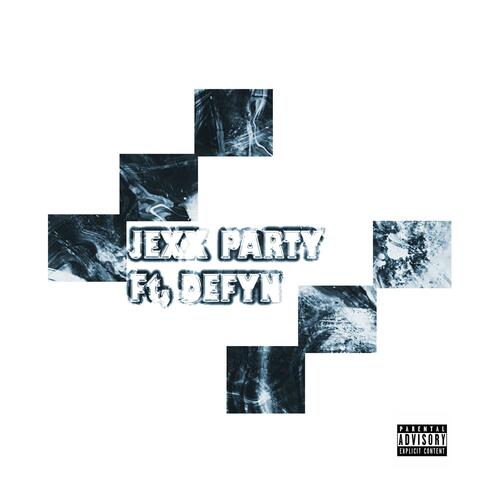 JEXX PARTY (feat. Defyn)