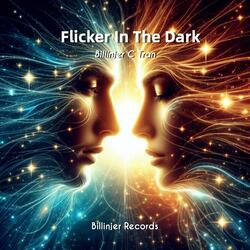 Flicker In The Dark