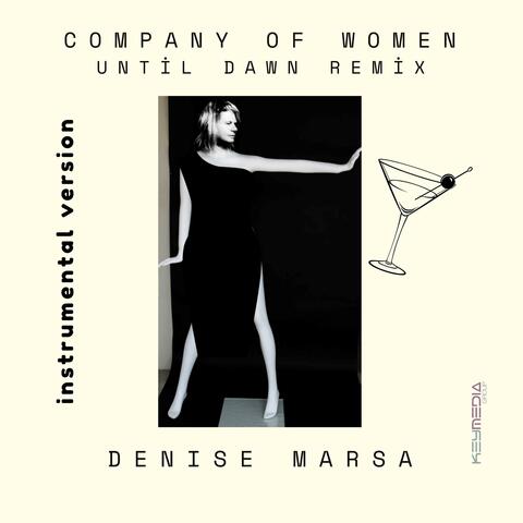 COMPANY OF WOMEN (Until Dawn Remix Instrumental)
