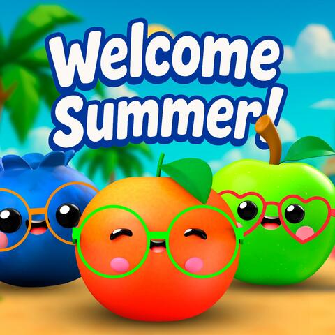 Welcome Summer