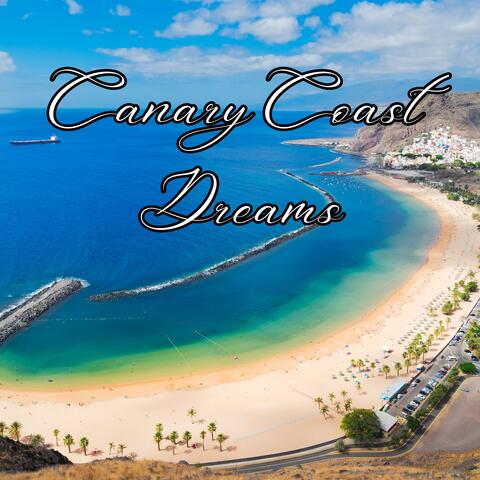 Canary Coast Dreams