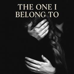 The One I Belong To