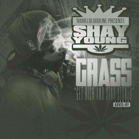 G.R.A.S.S:Get Rich And Stay Stoned