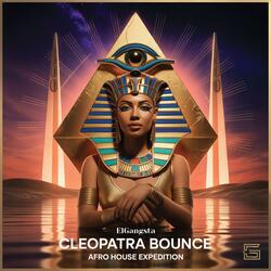 Cleopatra Bounce (Afro House Expedition)