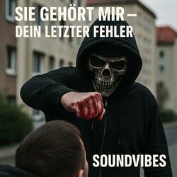 Sie gehört mir – dein letzter Fehler