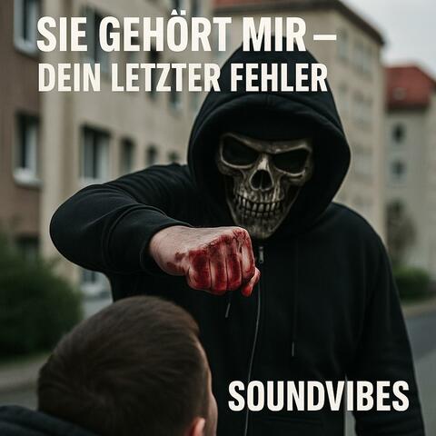 Sie gehört mir – dein letzter Fehler