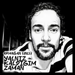 Yalnız Kaldığım Zaman