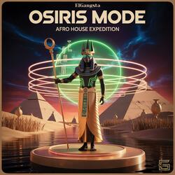 Osiris Mode (Afro House Expedition)