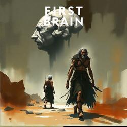 First Brain