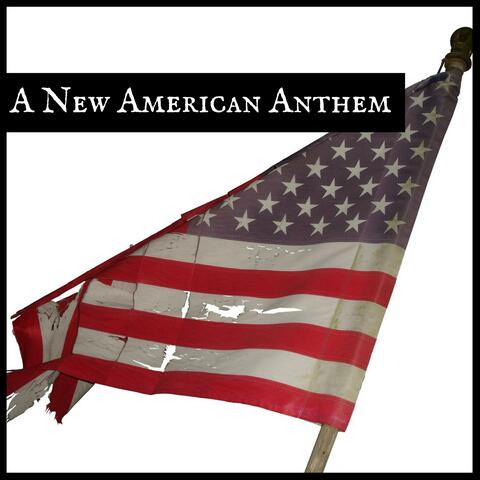 A New American Anthem