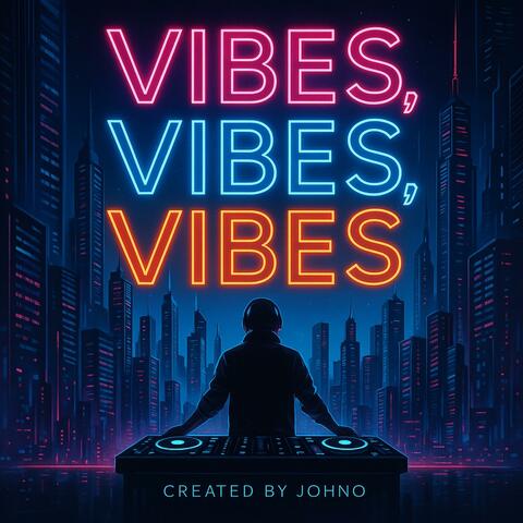 Vibes Vibes Vibes
