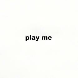 play me (feat. Have A Good Afternoon & FRAC)